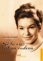 Si la vie est un cadeau (French Edition) 2355230919 Book Cover