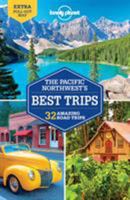 Lonely Planet Pacific Northwest's Best Trips