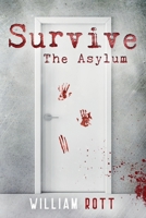 Survive: The Asylum B086PLB4MV Book Cover