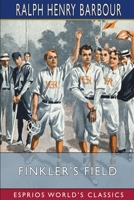 Finkler's Field: A Story of School and Baseball 9355895615 Book Cover