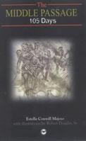 The Middle Passage: 105 Days 0865439826 Book Cover