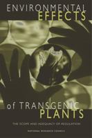 Environmental Effects of Transgenic Plants: The Scope and Adequacy of Regulation 0309082633 Book Cover