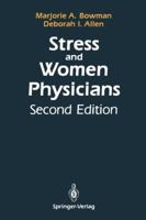 Stress and women physicians 0387961178 Book Cover