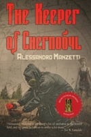 The Keeper of Chernobyl 1949054209 Book Cover