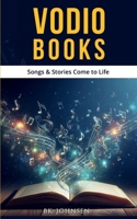 Vodio Books: Songs & Stories Come to Life 1735260231 Book Cover