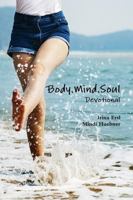 Body.Mind.Soul Devotional 138752836X Book Cover