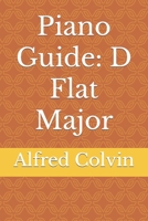 Piano Guide D Flat Major B0C2RFTWSZ Book Cover