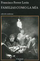 Familias como la mía (Andanzas / Adventures) 8483832917 Book Cover