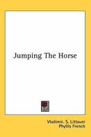 Jumping The Horse 1436686555 Book Cover