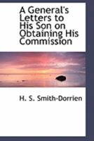 A General's Letters to His Son on Obtaining His Commission 1103992775 Book Cover