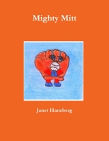 Mighty Mitt 141164168X Book Cover