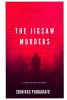 The Jigsaw Murders: A Yash Nikhanj mystery B0BKMKMJN6 Book Cover