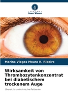 Wirksamkeit von Thrombozytenkonzentrat bei diabetischem trockenem Auge (German Edition) 6208544505 Book Cover