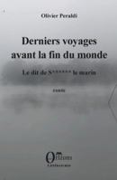 Derniers voyages avant la fin du monde: Le dit de S le marin (French Edition) B0DPJSS1SD Book Cover