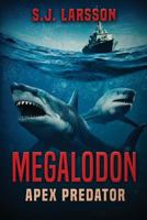 Megalodon: Apex Predator 1925597121 Book Cover