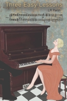Three Easy Lessons 1304827666 Book Cover