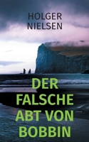 Der falsche Abt von Bobbin (German Edition) 3695106816 Book Cover
