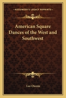 American Square Dances of the West and Southwest 9354218989 Book Cover
