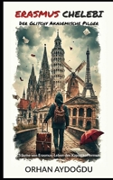 Erasmus Chelebi: Der Glitchy Akademische Pilger (German Edition) B0GPD194ZS Book Cover