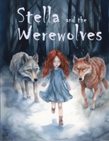 Stella and the Werewolves B0C2S7MM3L Book Cover