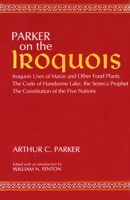 Parker on the Iroquois (New York State Studies (Syracuse Univ)) 0815601158 Book Cover