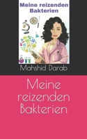 Meine reizenden Bakterien B09SV2C3K4 Book Cover