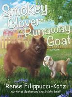 Smokey and Clover the Runaway Goat 1480865842 Book Cover