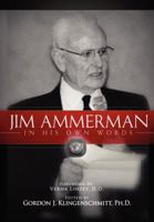 Jim Ammerman in His Own Words 1936857103 Book Cover