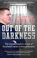 Out of the Darkness: The transformation of one of Scotland's most violent prisoners 0857217712 Book Cover