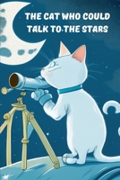 The Cat Who Could Talk to the Stars B0C5KT1CG9 Book Cover