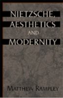 Nietzsche, Aesthetics and Modernity 052103793X Book Cover