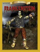 Frankenstein (Bring the Classics to Life: Level 3) 1555765599 Book Cover