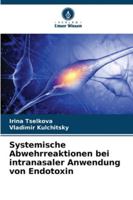 Systemische Abwehrreaktionen bei intranasaler Anwendung von Endotoxin 6209254888 Book Cover