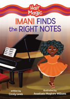 Imani Finds the Right Notes (Hair Magic 1728486890 Book Cover