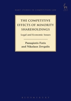 The Competitive Effects of Minority Shareholdings: Legal and Economic Issues 1849465347 Book Cover