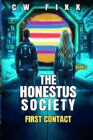 The Honestus Society: First Contact B0G38X4N26 Book Cover