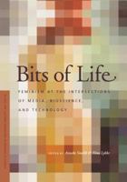 Bits of Life: Feminism at the Intersections of Media, Bioscience, and Technology 0295988096 Book Cover