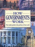 How Governments Work (Reference) 1405314532 Book Cover