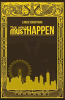 That Which Must Happen 1728606675 Book Cover