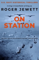 On Station: The final saga in the authentic military thriller series 1800550391 Book Cover