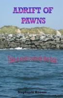 Adrift of Pawns 1494472767 Book Cover