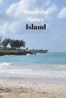 Wonderful Nature Island: Picture book gift for seniors with Dementia or patients with Alzheimer’s. 40 full color photographs of island landscapes and nature. 1686324669 Book Cover