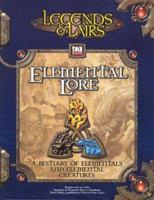 Legends and Lairs: Elemental Lore 1589941691 Book Cover