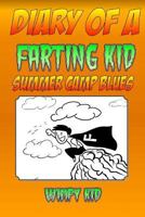 Diary of a Farting Kid - Summer Camp Blues 1515395383 Book Cover