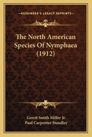 The North American Species of Nymphaea 1167176243 Book Cover