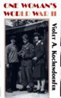 One Woman's World War II 0813118662 Book Cover