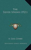 The Silver Sphinx 1165156725 Book Cover