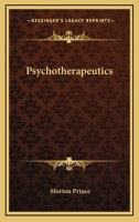 Psychotherapeutics, a Symposium 1162934174 Book Cover