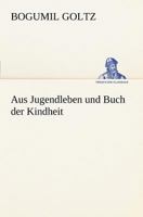 Aus Jugendleben Und Buch Der Kindheit 3847236687 Book Cover