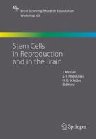 Stem Cells in Reproduction and in the Brain (Ernst Schering Foundation Symposium Proceedings) 3540314369 Book Cover